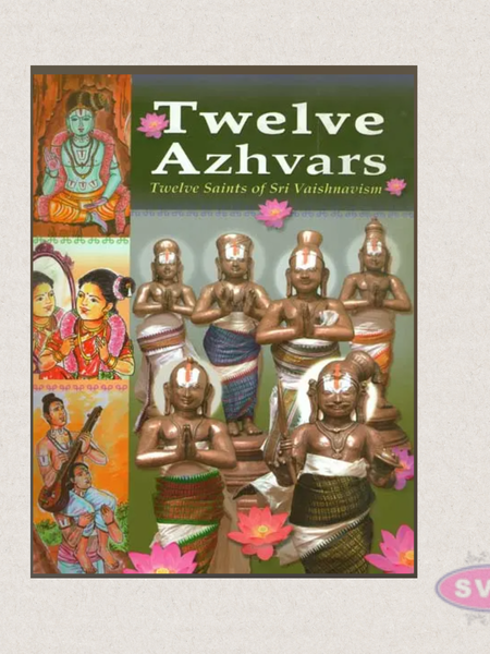 Twelve Azhvars (Twelve Saints of Sri Vaishnavism) | English Spiritual Book